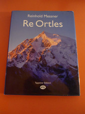 REINHOLD MESSNER RE ORTLES TAPPEINER BQE 2004 ALPI ALPINISMO MONTAGNA AUTOGRAFO