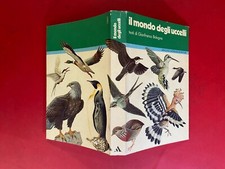 Gianfranco BOLOGNA - IL MONDO DEGLI UCCELLI Mondadori Guide Pratiche (1° Ed 1976