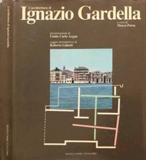 L'architettura di Ignazio Gardella. . Marco Porta, a cura di. 1985. .
