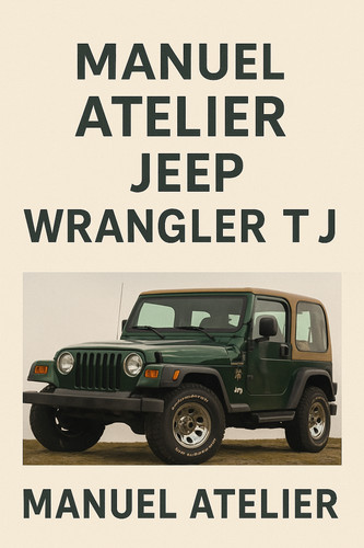 Manuel atelier jeep wrangler - atelier,