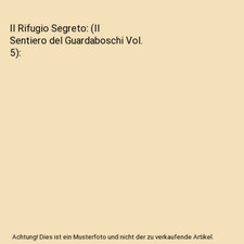 Il Rifugio Segreto: [Il