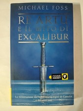 Re Artu' e il mito di Excalibur di Michael Foss Libro Piemme  Pocket V