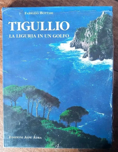 Libro tigullio liguria in - tigullio.,