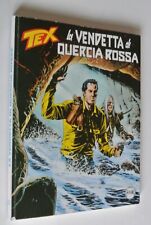 TEX N. 737 LA VENDETTA DI QUERCIA ROSSA - SERGIO BONELLI EDITORE