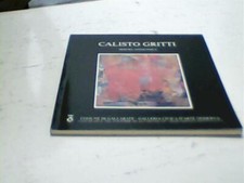 calisto gritti mostra antologica aa.vv. 