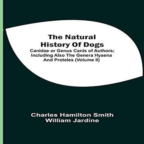 The natural history dogs - history,