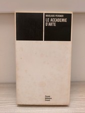 N. Pevsner LE ACCADEMIE D'ARTE