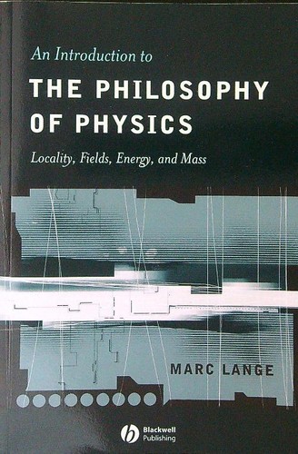 The philosophy physics - the, of