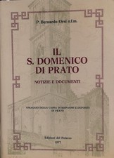 Libro - ORSI Bernardo - IL S. DOMENICO DI PRATO. NOTIZIE E DOCUMENTI.