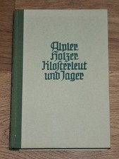 Alpler, Holzer, Klosterleut und Jager - Tiroler Typen. Thun, Constantin.