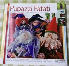I grandi libri per creare "Pupazzi Fatati" . Come creare fate, gnomi, streghette