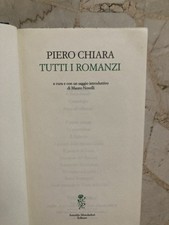 PIERO CHIARA - TUTTI I ROMANZI- I MERIDIANI ed MONDADORI