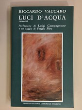 Luci d'acqua di Riccardo Vaccaro Istituto grafico editoriale italiano 1989