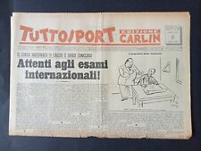 Rivista TUTTOSPORT EDIZIONE CARLIN 1949 n. 43 Attenti agli esami internazionali!