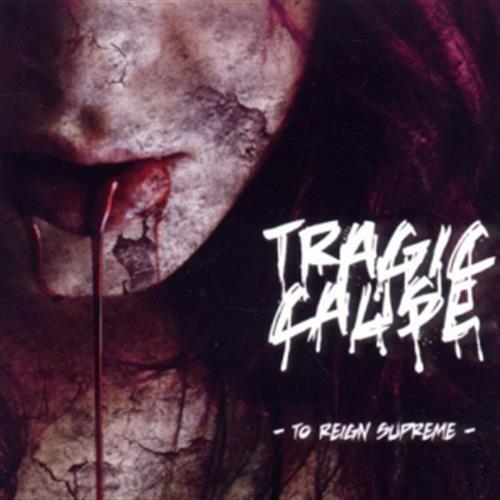 Reign supreme tragic - -,