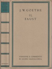 Il Faust. . J.W. Goethe. 1943. V ED.