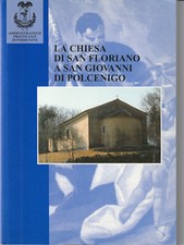 FRIULI La chiesa di San Floriano a San Giovanni di Polcenigo Pordenone 1999