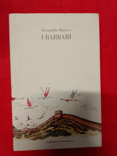 Baricco barbari - baricco,