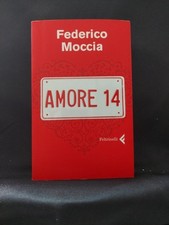 Amore 14. Libro di Federico Moccia, Feltrinelli anno 2008