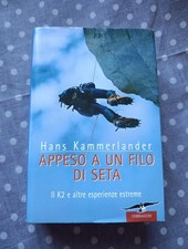 Appeso A Un Filo Di Seta-Il K2 E Altre Esperienze Estreme-Hans Kammerlander