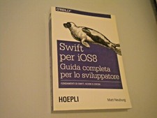 NEUBURG - SWIFT PER iOS 8 - GUIDA COMPLETA PER LO SVILUPPATORE - HOEPLI 2015