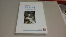 PAOLO VI. UN PAPA NELLA