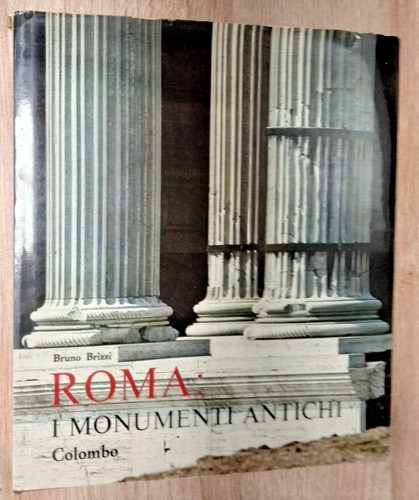 Bruno brizzi roma - brizzi-roma-i, monumenti