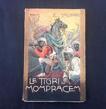 Emilio Salgari LE TIGRI DI MOMPRACEM - Vallardi 1943. Leggi Descr