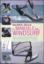 Il manuale del windsurf von Zullo, Valeria | Buch | Zustand gut