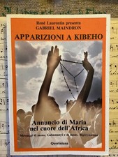 Maindron APPARIZIONI A KIBEHO Maria nel cuore dell'Africa ed. Queriniana 1985