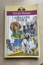 Daniel Pennac - Abbaiare Stanca | Salani Editore