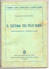 del Pelo Pardi T.; IL SISTEMA DEL PELO PARDI per i lavoratori dei campi ; 1940