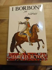 I BORBONI DI NAPOLI di H ACTON