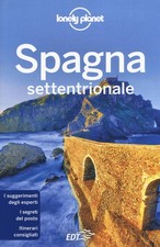 Spagna Settentrionale Lonely Planet Italia 2019
