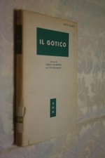 Il Gotico Gilardoni  Serie d'Arte BMM Mondadori 1951  L1 °