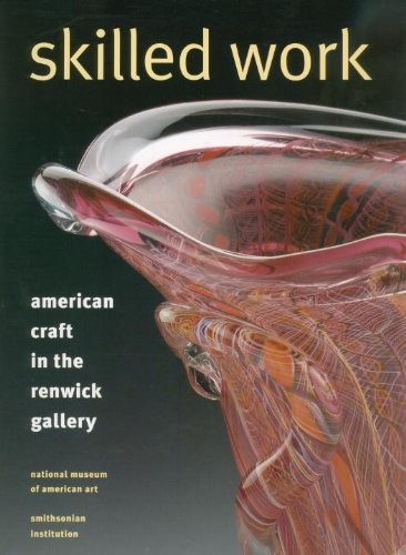 Skilled work american craft - skilled,