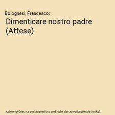 Dimenticare nostro padre