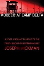 Murder at Camp Delta : A Staff