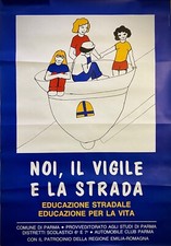NOI,IL VIGILE E LA STRADA - Poster Originale Pubblicitario-ACI Parma - ' 80 -