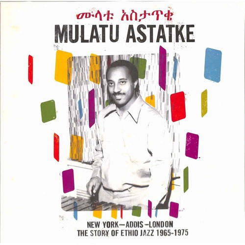 Mulatu astatke the - astatke,