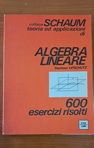 Algebra lineare collana schaum - algebra,