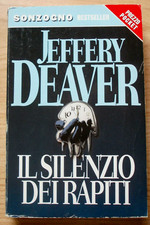 LIBRO Romanzo IL SILENZIO DEI RAPITI Jeffery Deaver 2004 Sonzogno tascabile.