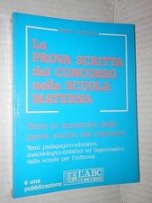 LA PROVA SCRITTA DEL CONCORSO NELLA SCUOLA MATERNA Sisto Spigola ABC Concorsi di