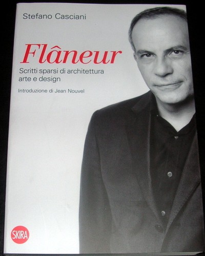 Stefano casciani flaneur - stefano,