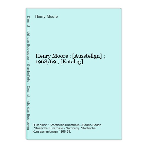 Henry moore ausstellgn - henry,