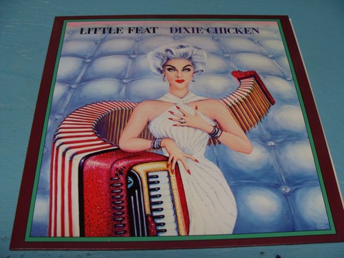 Little feat dixie chicken - feat, chicken"