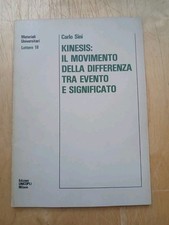 Carlo Sini, Kinesis: il movimento tra evento e significato, Unicopli