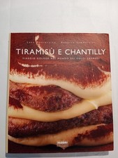 TIRAMISù E CHANTILLY di L MONTERSINO e R SAMMARTINI, ed FABBRI 2007 1a ed.