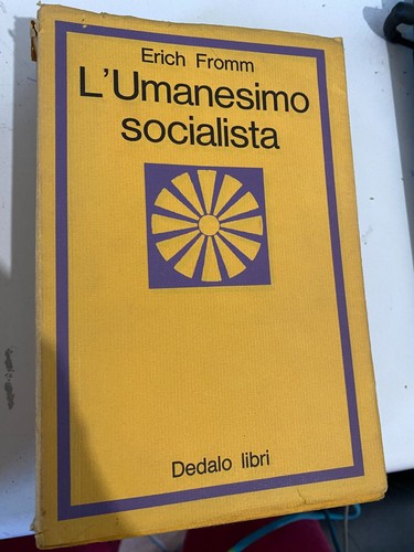 Fromm umanesimo socialista - fromm,, l'umanesimo