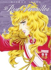 Lady Oscar collection. Le rose di Versailles. Encore: episodi parte II (Vol. 8) 
